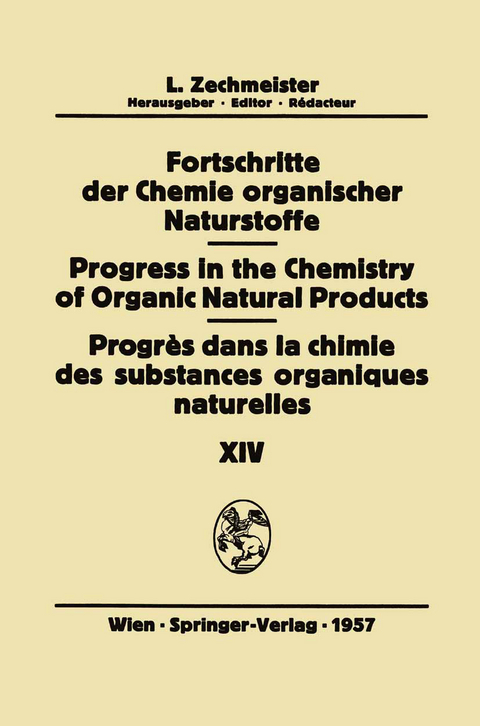 Fortschritte der Chemie Organischer Naturstoffe/Progress in the Chemistry of Organic Natural Products/Progrès Dans la Chimie des Substances Organiques Naturelles