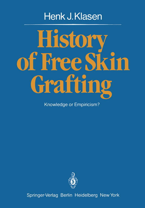 History of Free Skin Grafting - H.J. Klasen