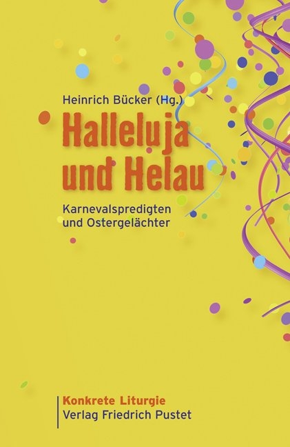 Halleluja und Helau - 