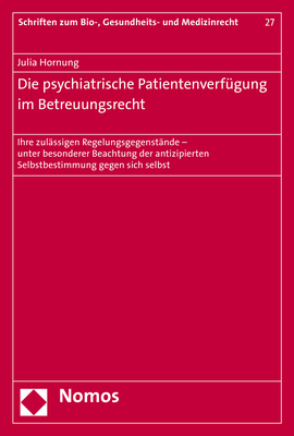 Die psychiatrische Patientenverfügung im Betreuungsrecht - Julia Hornung