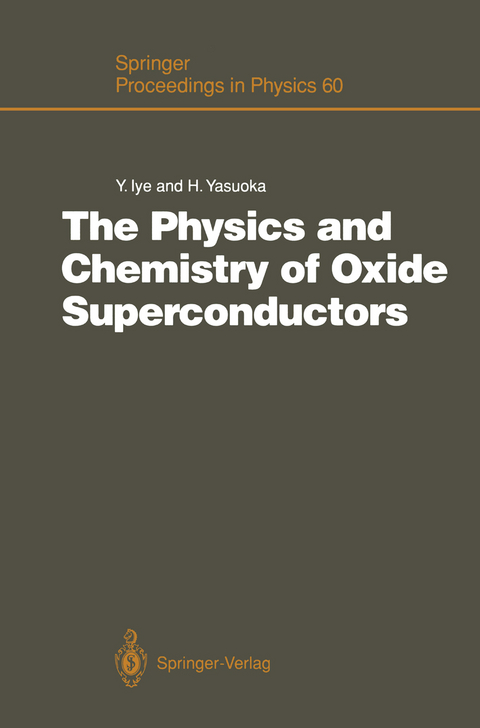 The Physics and Chemistry of Oxide Superconductors - 