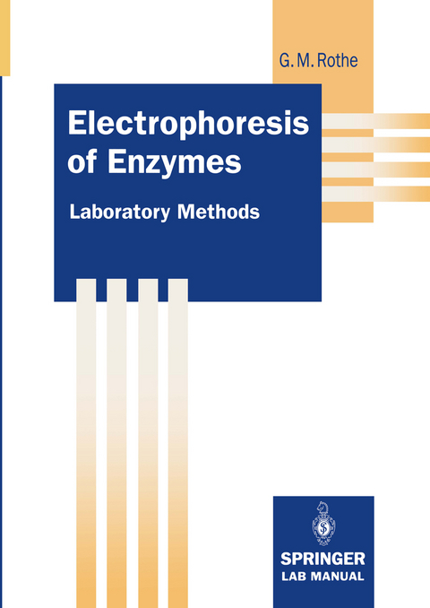 Electrophoresis of Enzymes - Gunter M. Rothe