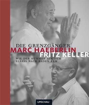 Die Grenzgänger - Marc Haeberlin, Fritz Keller