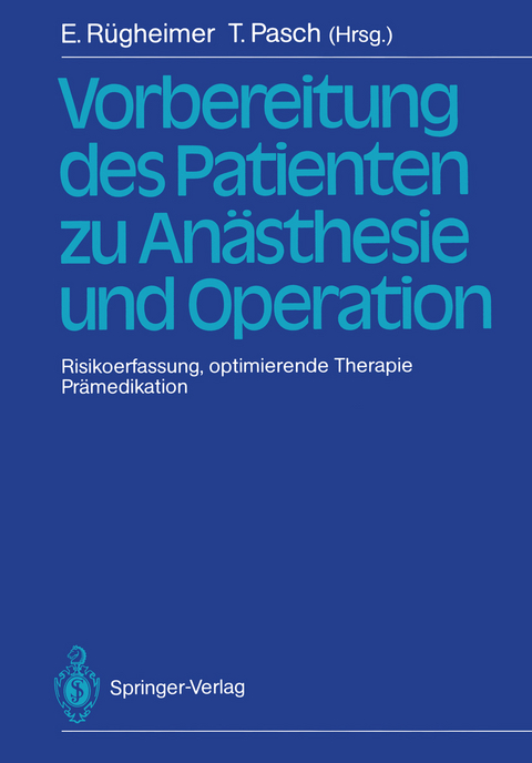 Vorbereitung des Patienten zu Anästhesie und Operation - 