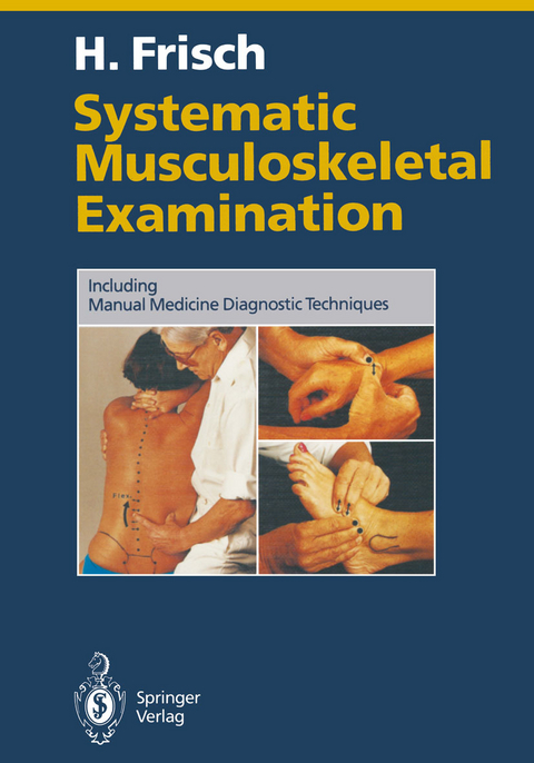 Systematic Musculoskeletal Examination - Herbert Frisch