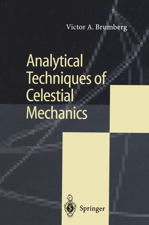 Analytical Techniques of Celestial Mechanics - Victor A. Brumberg