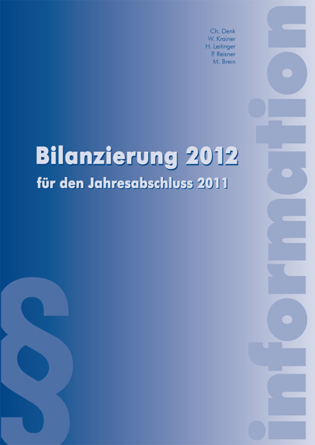 Bilanzierung 2012 - Christoph Denk, Wolfgang Krainer, Helmut Leitinger, Sandra Resch, Gunnar Sixl, Markus Brein