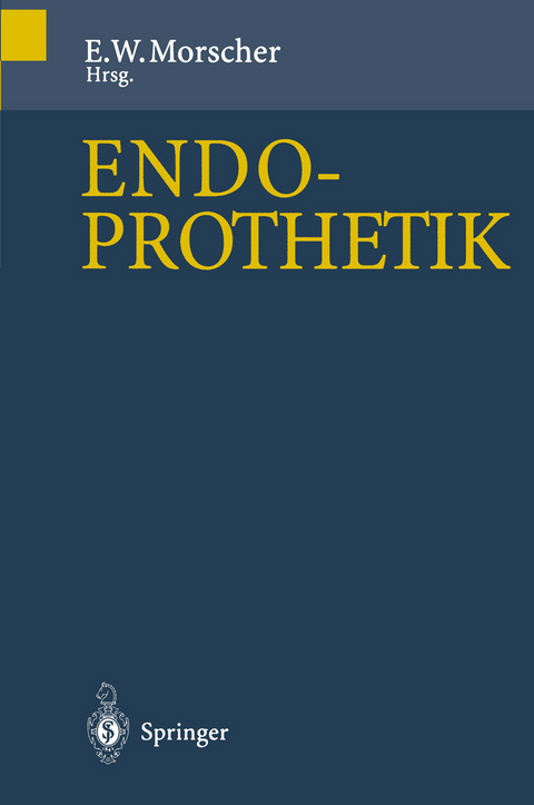 Endoprothetik - E. Morscher