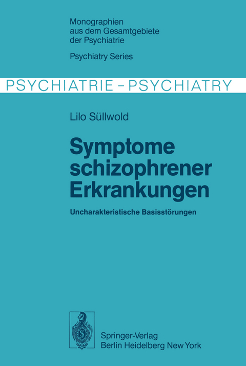 Symptome schizophrener Erkrankungen - Lilo Süllwold