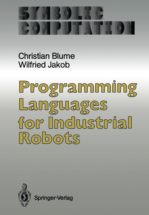 Programming Languages for Industrial Robots - Christian Blume, Wilfried Jakob