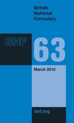 British National Formulary (BNF) 63 - 