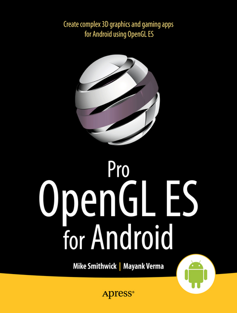 Pro OpenGL ES for Android - Mike Smithwick, Mayank Verma
