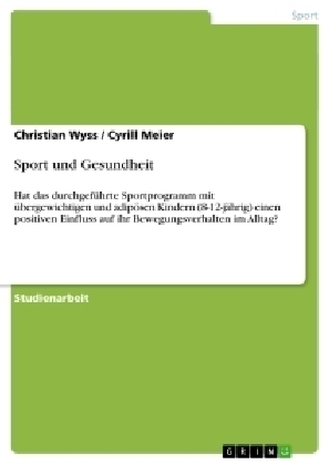 Sport und Gesundheit - Christian Wyss, Cyrill Meier