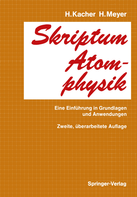 Skriptum Atomphysik - H. Kacher, Hasso Meyer