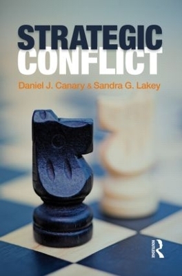 Strategic Conflict - Daniel J. Canary, Sandra Lakey