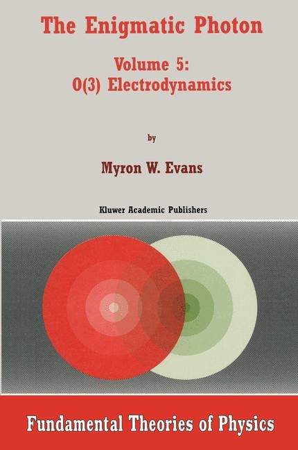 The Enigmatic Photon - Myron Evans