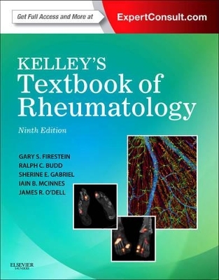 Kelley's Textbook of Rheumatology - Gary S. Firestein, Ralph C. Budd, Sherine E. Gabriel, James R. O'Dell