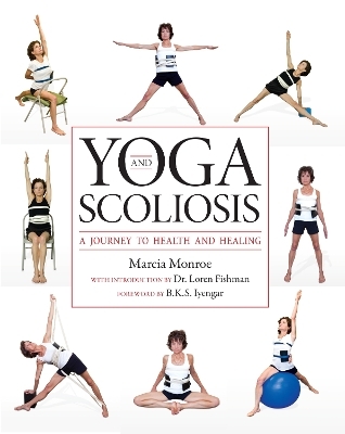 Yoga and Scoliosis - Marcia Monroe
