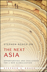 Stephen Roach on the Next Asia -  Stephen S. Roach