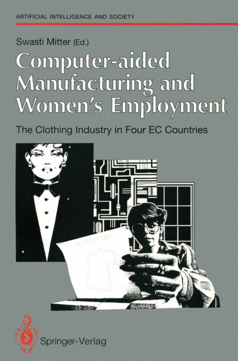 Computer-aided Manufacturing and Women’s Employment: The Clothing Industry in Four EC Countries - 