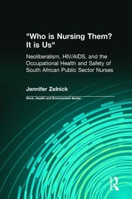 Who is Nursing Them? It is Us - Jennifer Zelnick, Charles Levenstein, Robert Forrant, John Wooding