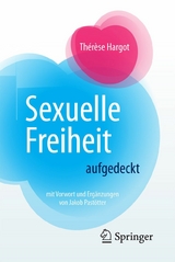 Sexuelle Freiheit aufgedeckt -  Thérèse Hargot