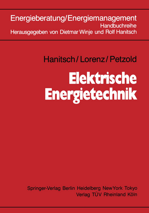 Elektrische Energietechnik - Rolf Hanitsch, Ulrich Lorenz, Dieter Petzold