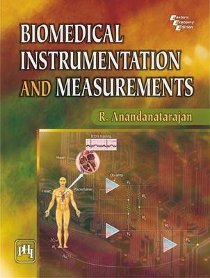 Biomedical Instrumentation and Measurements - R. Anandanatarajan