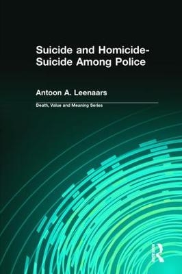 Suicide and Homicide-Suicide Among Police - Antoon Leenaars, Dale Lund