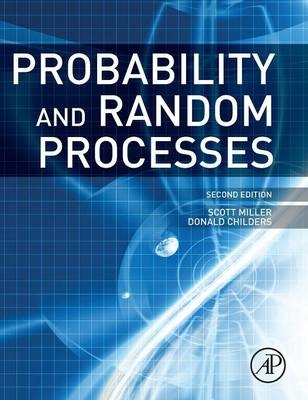 Probability and Random Processes - Scott Miller, Donald Childers