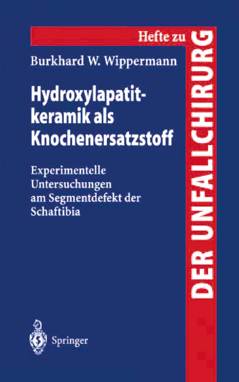 Hydroxylapatitkeramik als Knochenersatzstoff - Burkhard W. Wippermann