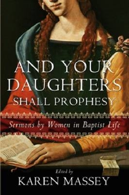 And Your Daughters Shall Prophesy - 