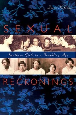 Sexual Reckonings - Susan K. Cahn