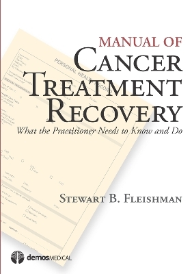 Manual of Cancer Treatment Recovery - Stewart Fleishman