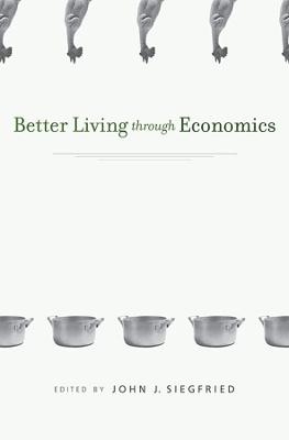 Better Living through Economics - 