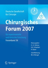 Chirurgisches Forum 2007 für experimentelle und klinische Forschung - 