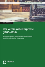 Der Verein Arbeiterpresse (1900-1933) -  Mike Meißner