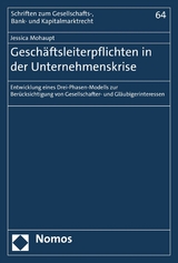 Geschäftsleiterpflichten in der Unternehmenskrise -  Jessica Mohaupt