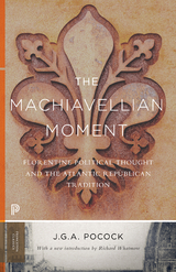 The Machiavellian Moment -  J. G. A. Pocock