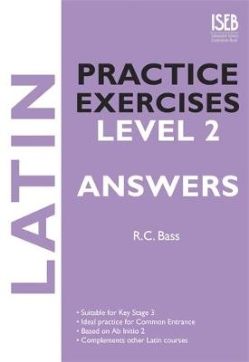 Latin Practice Exercises Level 2 Answer Book - R. C. Bass