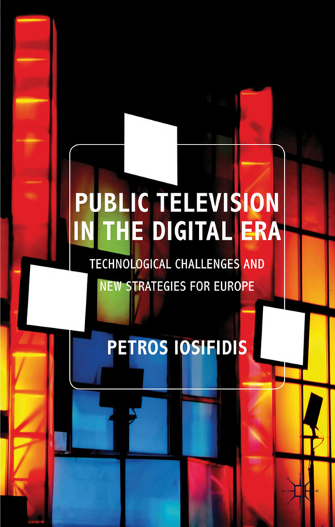 Public Television in the Digital Era - P. Iosifidis