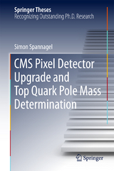CMS Pixel Detector Upgrade and Top Quark Pole Mass Determination - Simon Spannagel