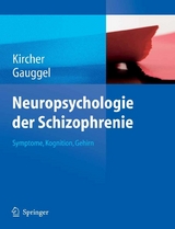 Neuropsychologie der Schizophrenie -  Tilo Kircher,  Siegfried Gauggel