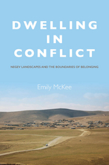 Dwelling in Conflict -  Emily McKee
