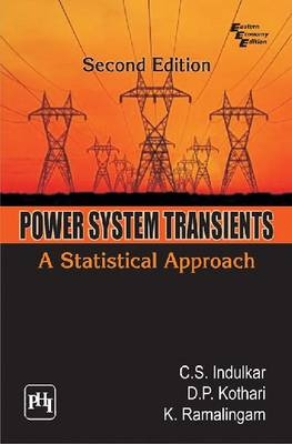 Power System Transients - C.S. Indulkar, D.P. KOTHARI, K. Ramalingam