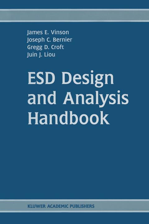 ESD Design and Analysis Handbook - James E. Vinson, Joseph C. Bernier, Gregg D. Croft,  Juin Jei Liou