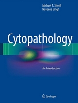 Cytopathology - Michael T. Sheaff, Naveena Singh