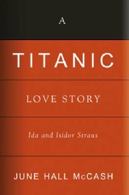 A 'Titanic' Love Story - June Hall McCash