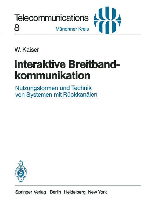 Interaktive Breitbandkommunikation - W. Kaiser