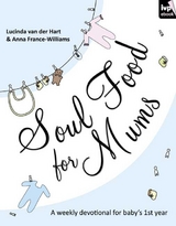 Soul Food for Mums - Lucinda van der Hart